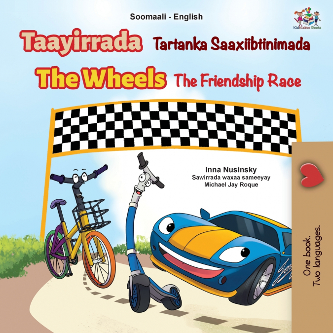 The Wheels The Friendship Race (Somali English Bilingual Children’s Book)