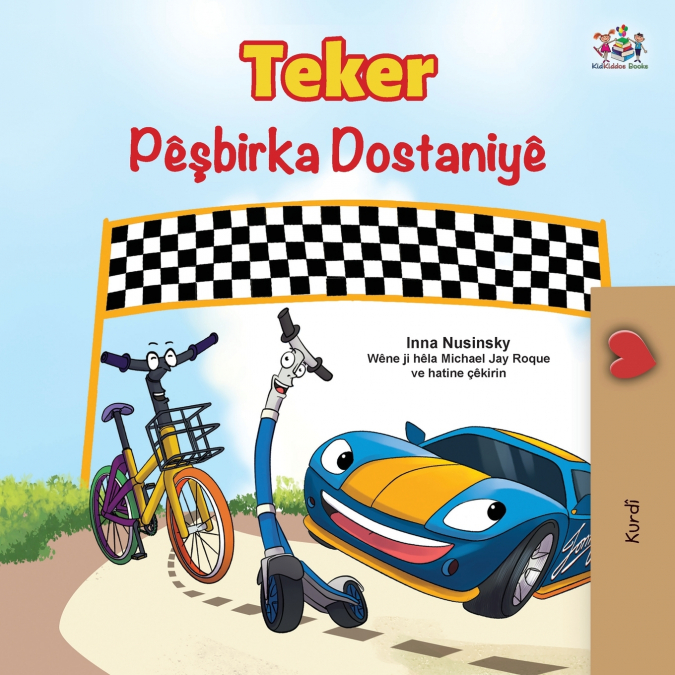The Wheels The Friendship Race (Kurdish Children’s Book)