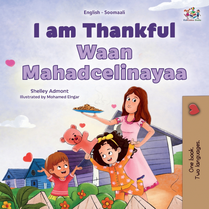 I am Thankful (English  Somali Bilingual Children’s Book)