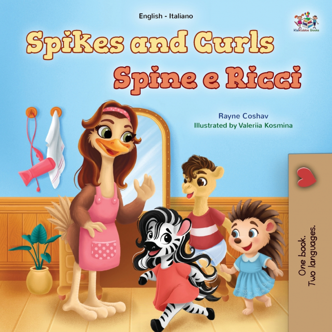 Spikes and Curls (English Italian Bilingual Kids Book)