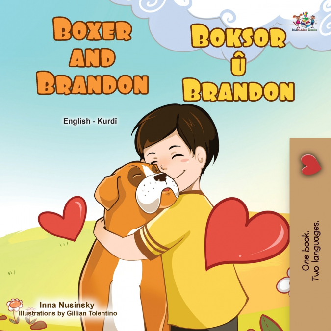 Boxer and Brandon (English Kurdish Bilingual Children’s Book)