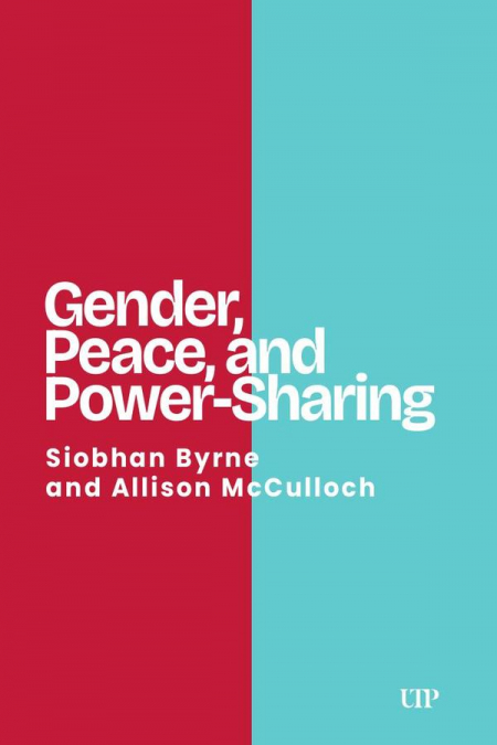 Gender, Peace, and Power-Sharing