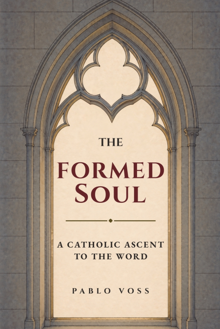 The Formed Soul