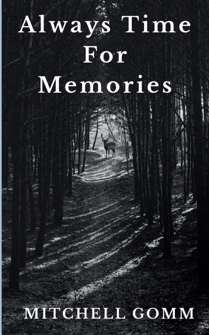 Always Time for Memories
