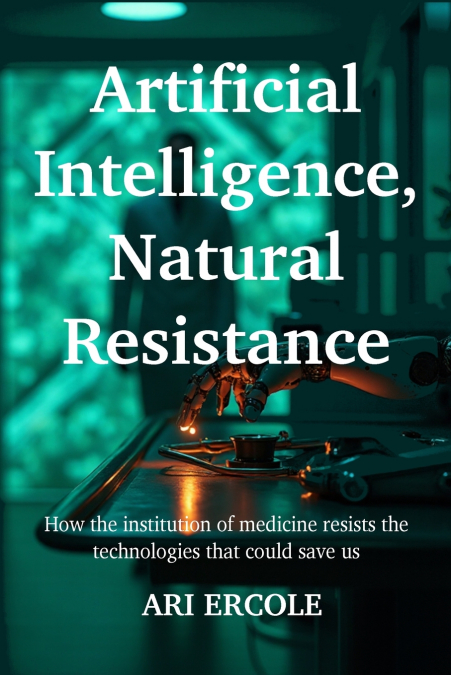 Artificial Intelligence, Natural Resistance
