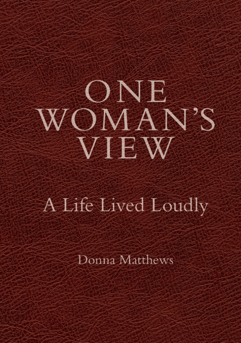One Woman’s View