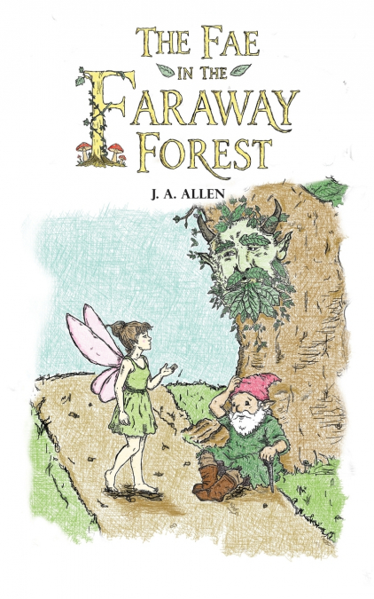 The Fae in the Faraway Forest