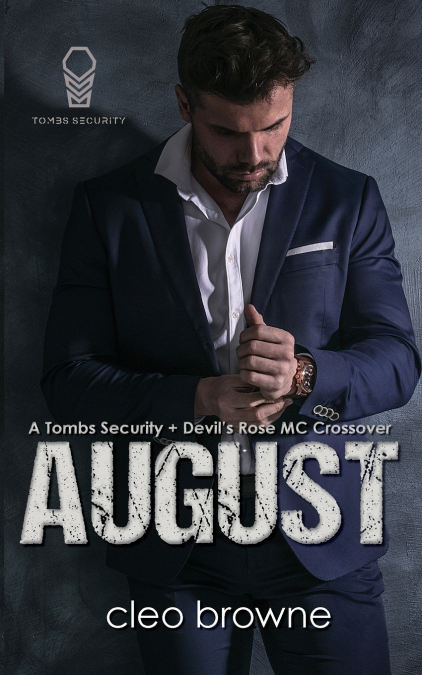 August - A Tombs Security + Devil’s Rose MC Crossover