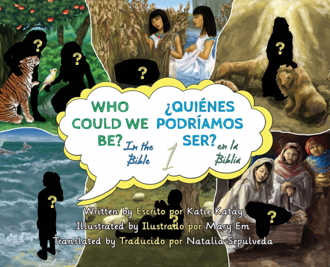 Who Could We Be in the Bible Volume 1 - ¿Quiénes podríamos ser en la Biblia?