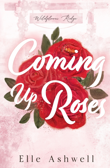 Coming Up Roses