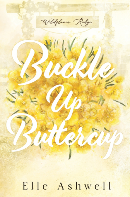 Buckle Up Buttercup