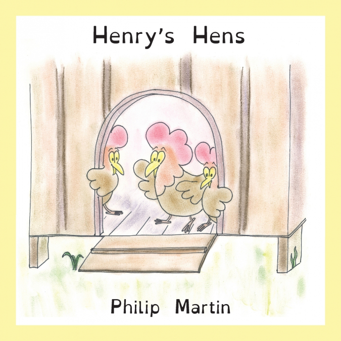 Henry’s Hens