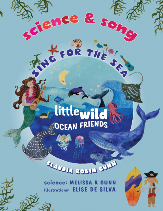 Science and Song - Sing for the Sea - Little Wild Ocean Friends