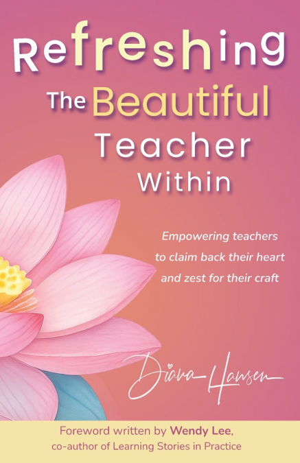Refreshing The Beautiful Teacher Within
