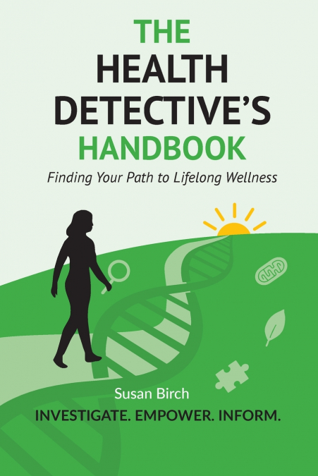 The Health Detective’s Handbook