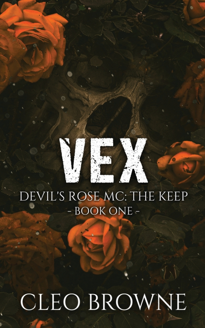 Vex - Devil’s Rose MC The Keep