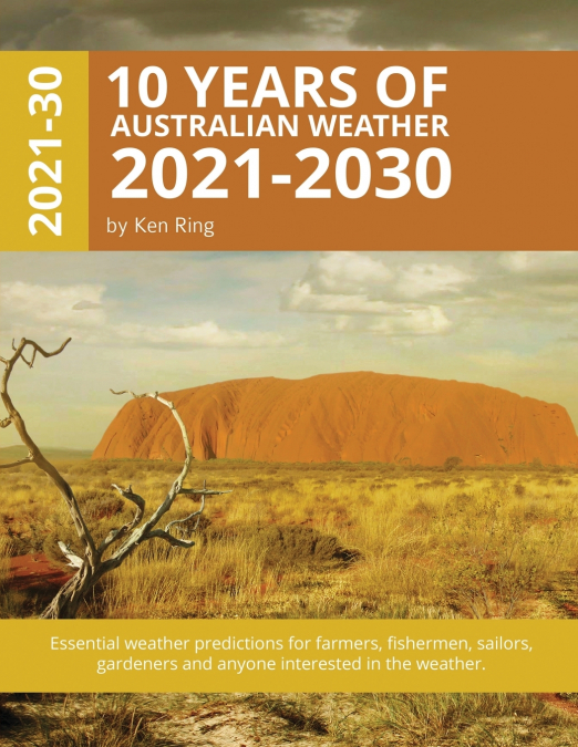 10 Years Of Australian Weather - 2021-2030 (Paperback)