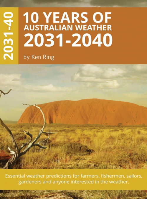 10 Years Of Australian Weather - 2031-2040 (Hardback)
