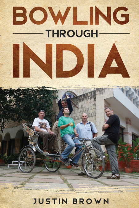 Bowling Through India