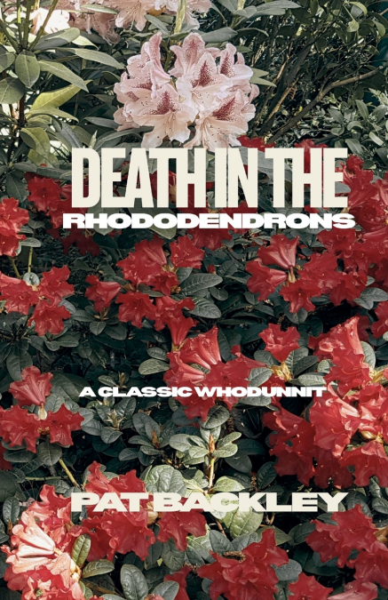 Death In The Rhododendrons