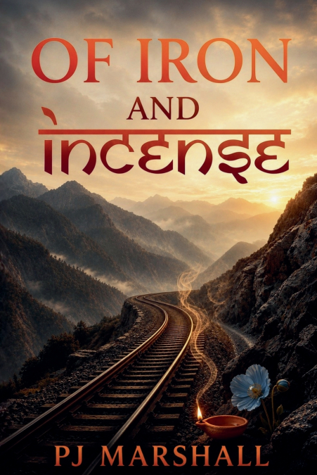 Of Iron and Incense