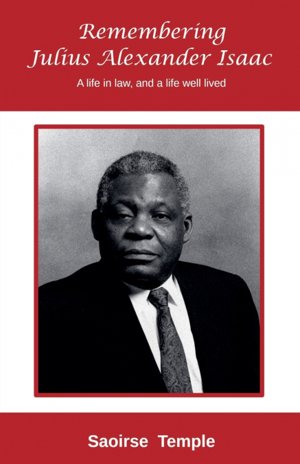 Remembering Julius Alexander Isaac
