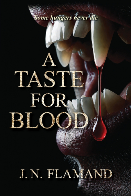 A Taste For Blood