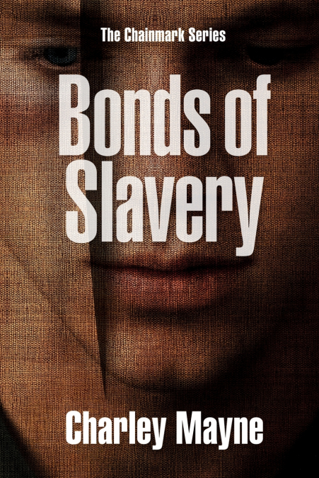 Bonds of Slavery