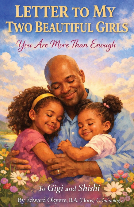 LETTER TO MY TWO BEAUTIFUL GIRLS