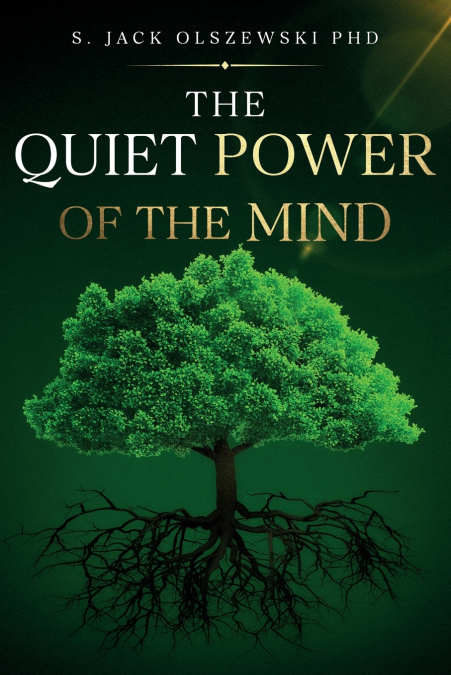 The Quiet Power of the Mind