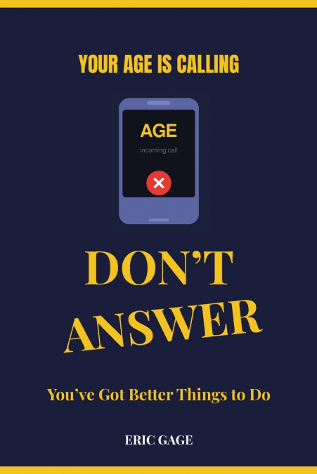 Your Age is Calling