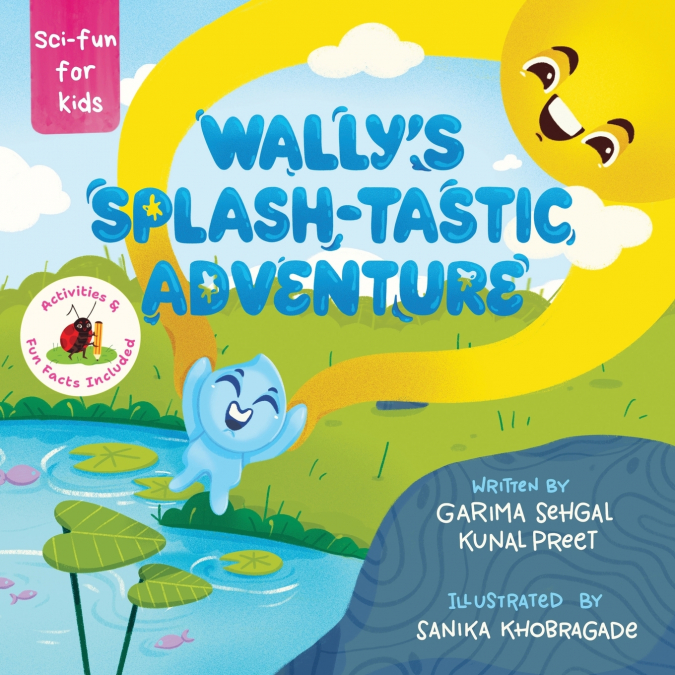 Wally’s Splash-tastic Adventure.