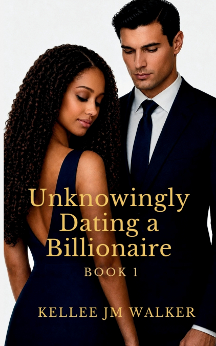 Unknowingly Dating a Billionaire BOOK 1