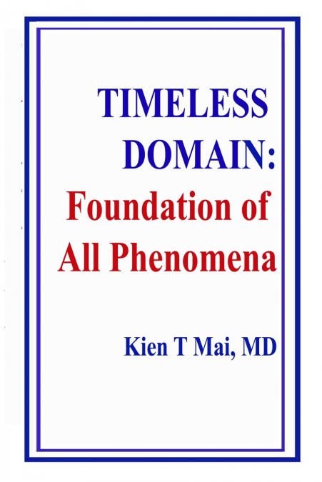 TIMELESS DOMAIN Foundation of  All Phenomena
