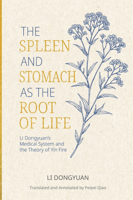 The Spleen and Stomach as the Root of Life