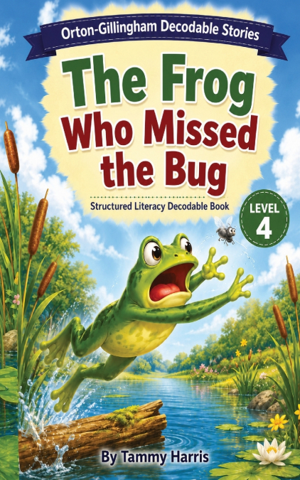 Orton-Gillingham Decodable Stories - Level 4 - The Frog Who Missed the Bug