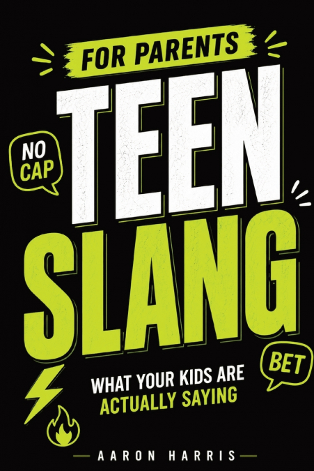 Teen Slang for Parents