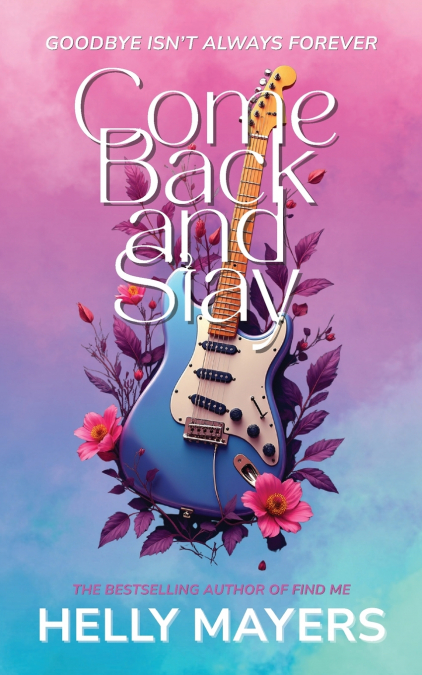 Come Back and Stay