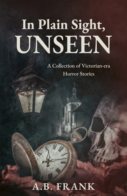 In Plain Sight, Unseen