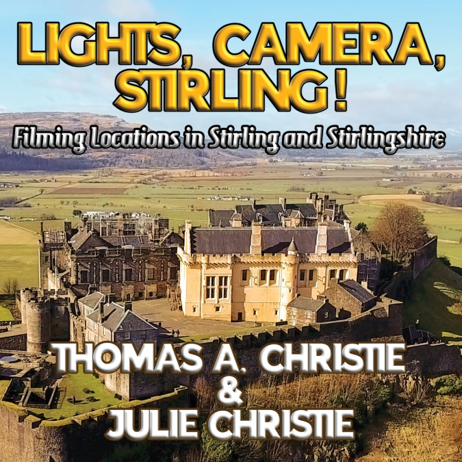 Lights, Camera, Stirling!