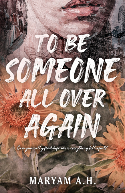 To Be Someone All Over Again