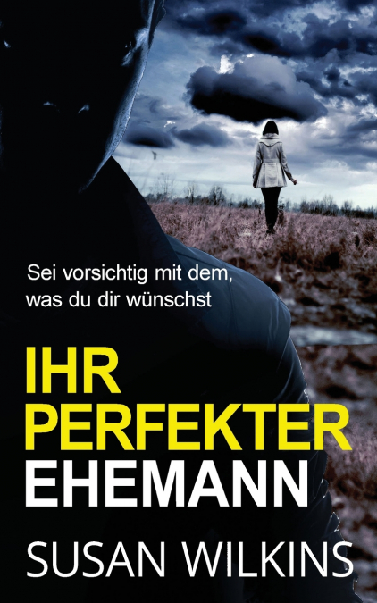Ihr Perfekter Ehemann