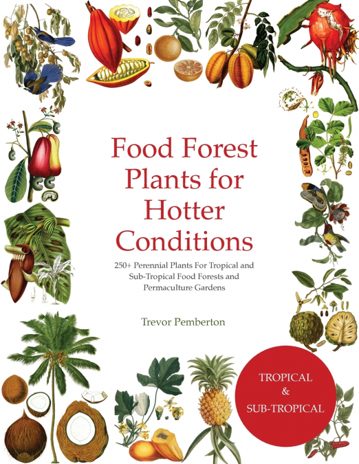 Food Forest Plants  for  Hotter Conditions
