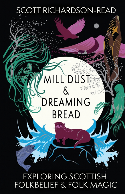 Mill Dust and Dreaming Bread
