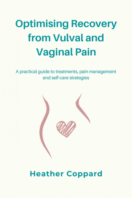 Optimising Recovery from Vulval and Vaginal Pain