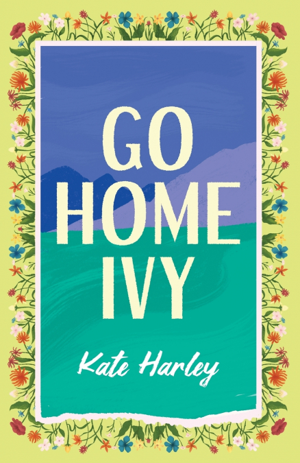 Go Home, Ivy