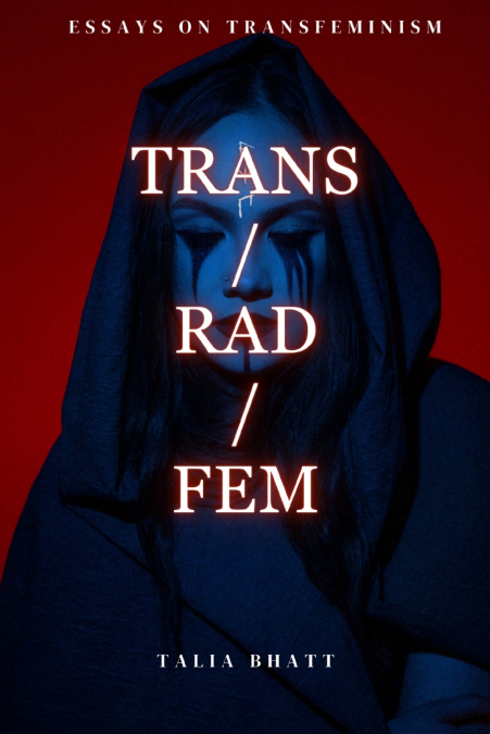 Trans/Rad/Fem