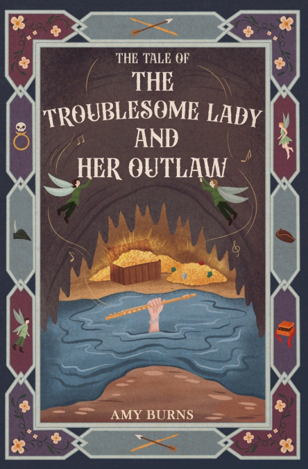 The Troublesome Lady and Her Outlaw