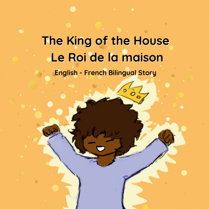 The King of the House - Le Roi de la maison