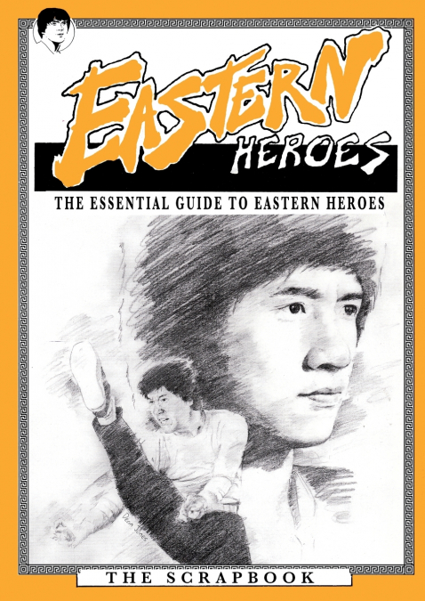 The Essential Guide to Eastern Heroes Magazine, DVD & video